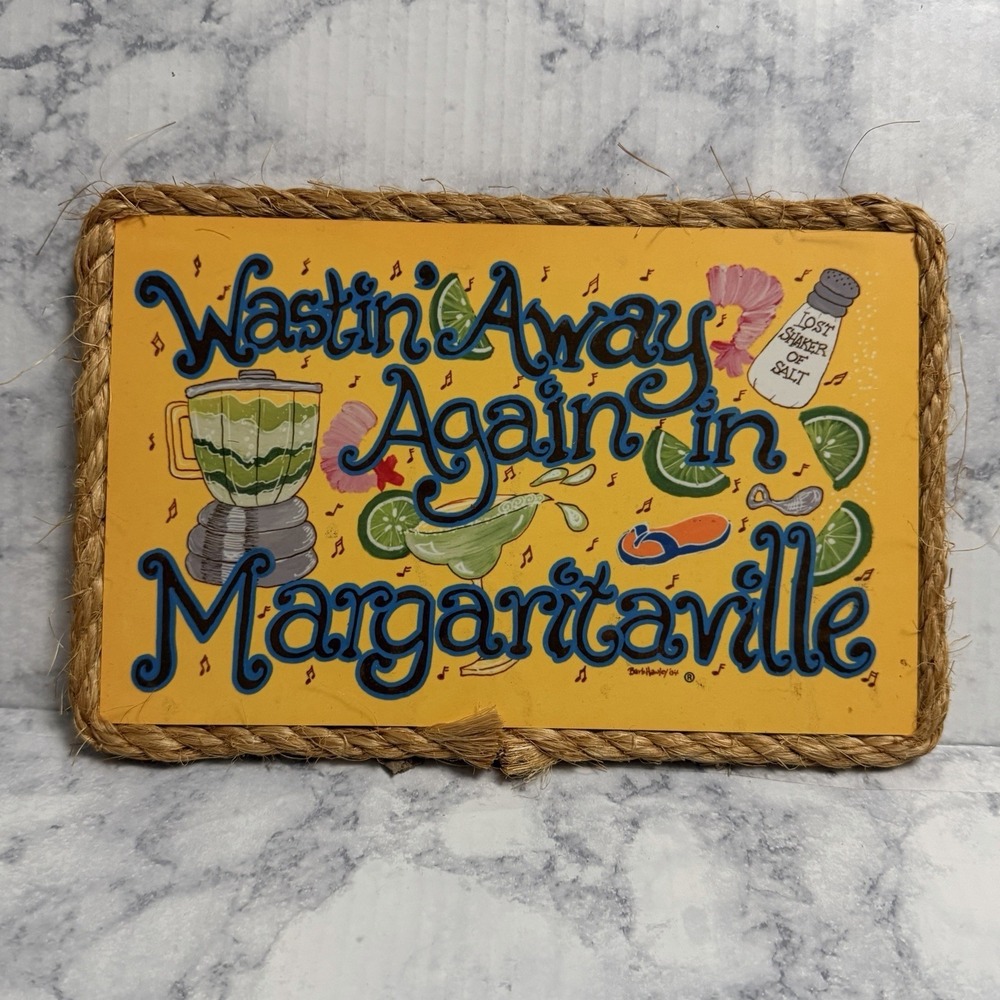 2004 Sign Margaritaville Wastin Away Again in Margaritaville Beach Barb Hawley